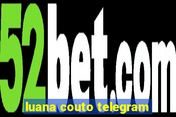 luana couto telegram