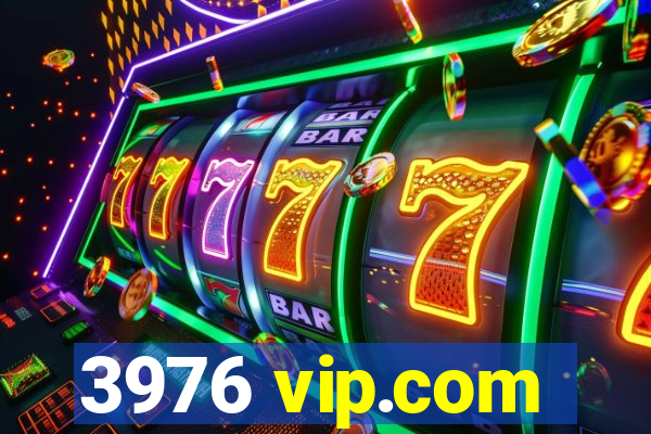 3976 vip.com