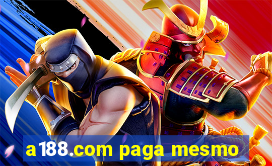 a188.com paga mesmo