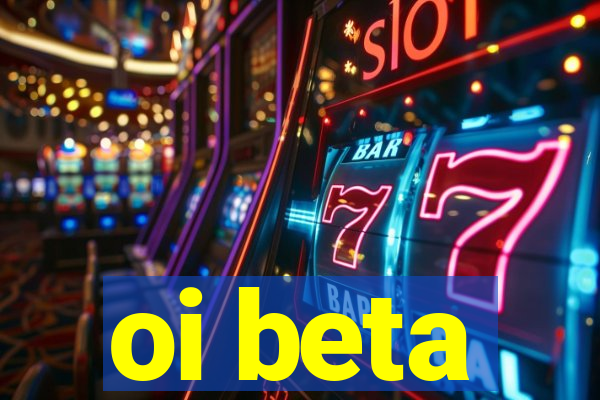 oi beta