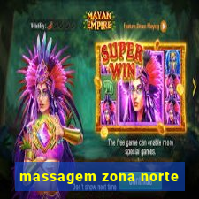 massagem zona norte