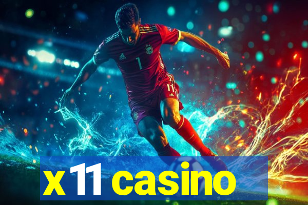 x11 casino