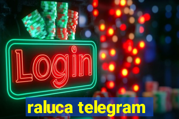 raluca telegram