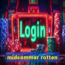 midsommar rotten