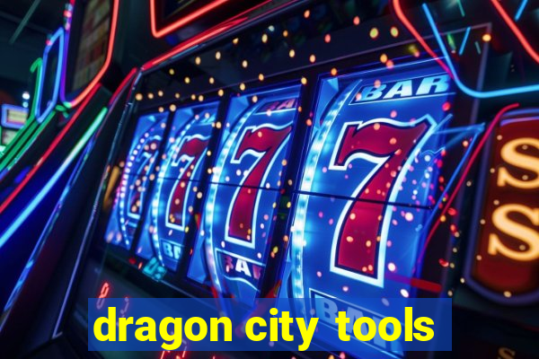 dragon city tools