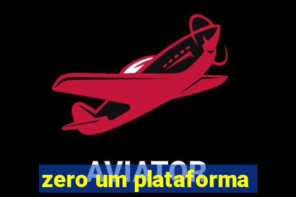 zero um plataforma