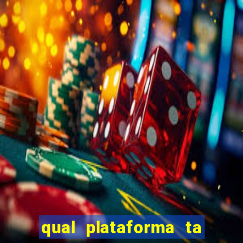 qual plataforma ta pagando mais