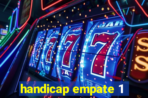 handicap empate 1