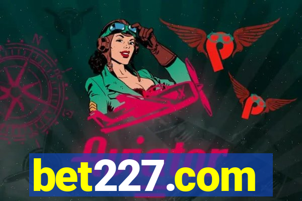 bet227.com