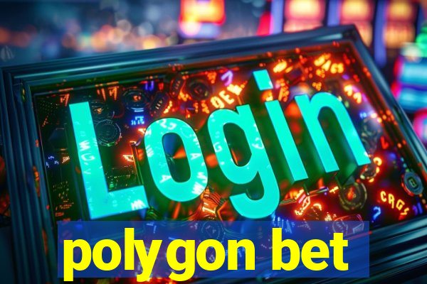 polygon bet