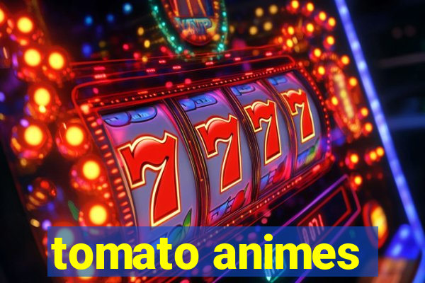 tomato animes