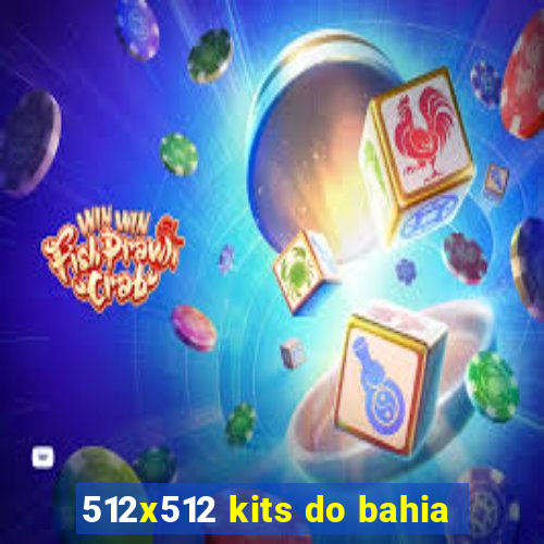 512x512 kits do bahia