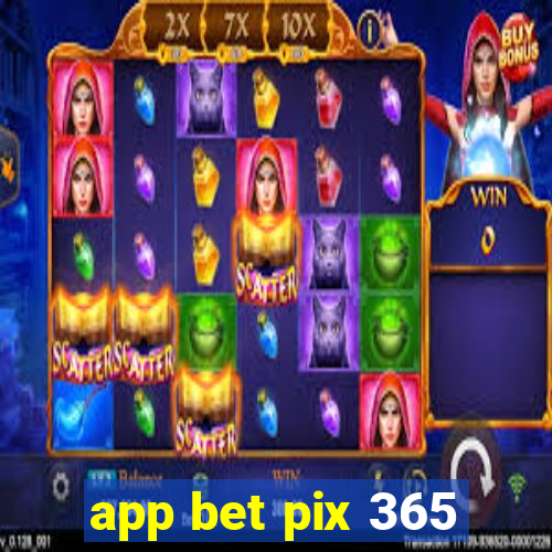 app bet pix 365