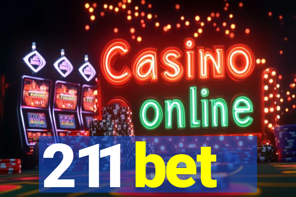 211 bet