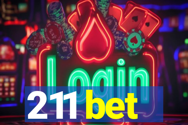 211 bet