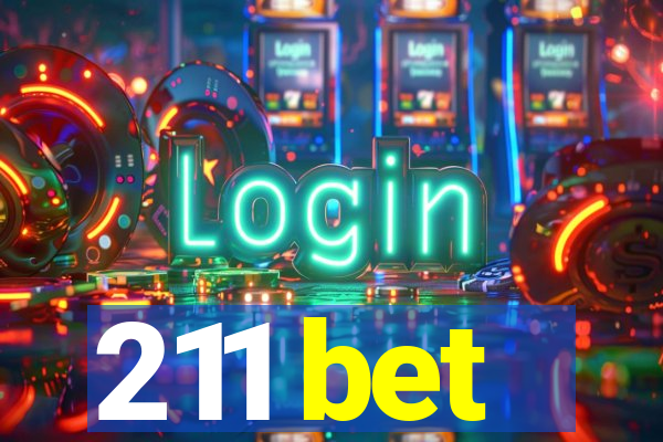 211 bet