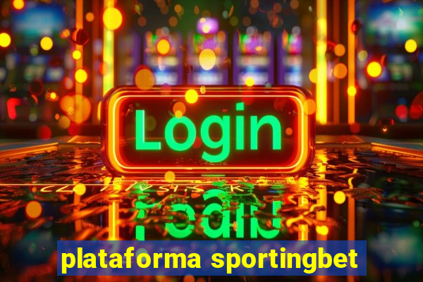 plataforma sportingbet