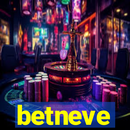 betneve