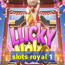 slots royal 1