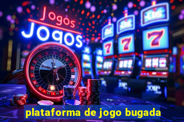 plataforma de jogo bugada