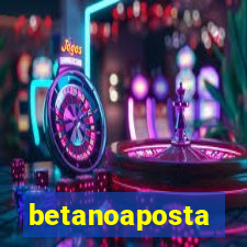 betanoaposta