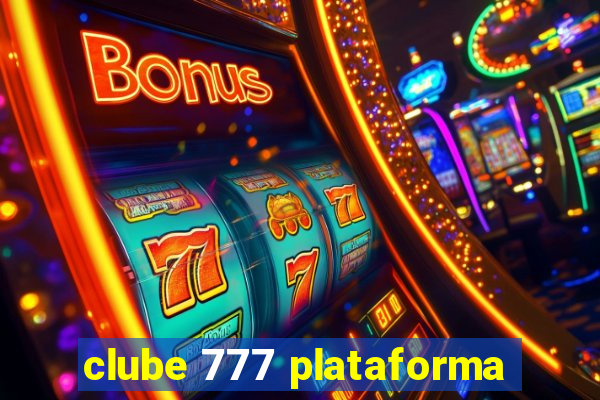 clube 777 plataforma