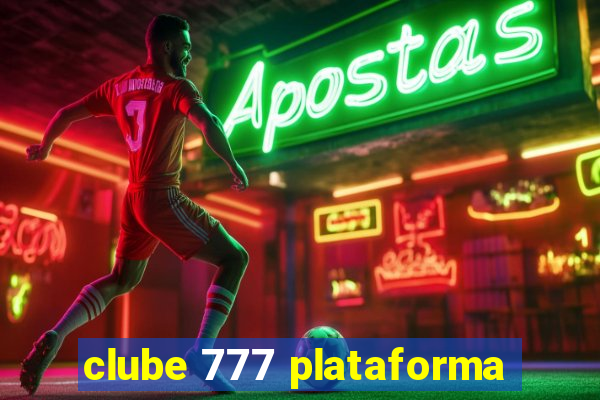 clube 777 plataforma