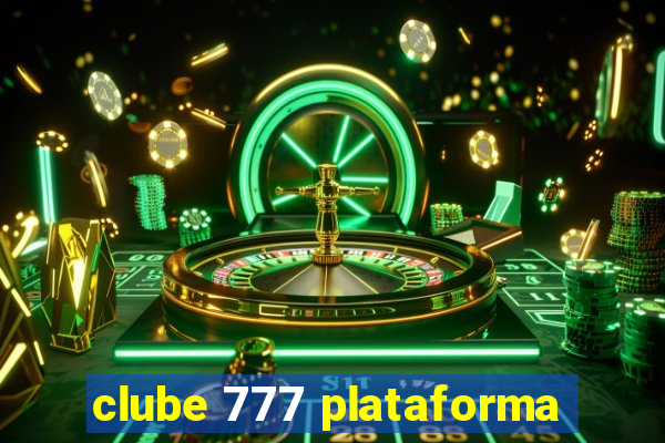 clube 777 plataforma