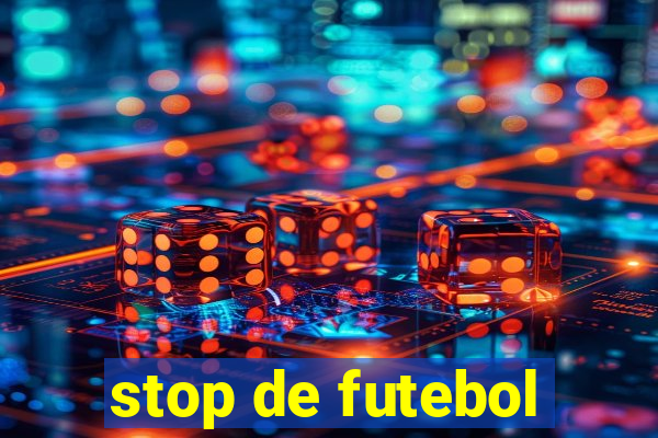 stop de futebol