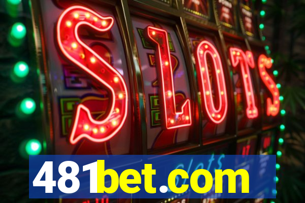 481bet.com