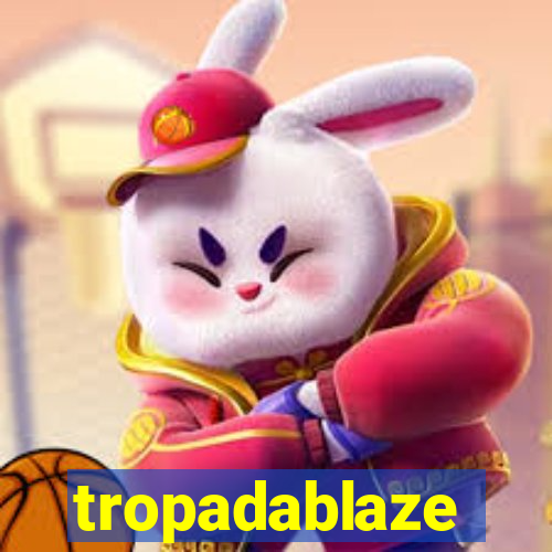 tropadablaze