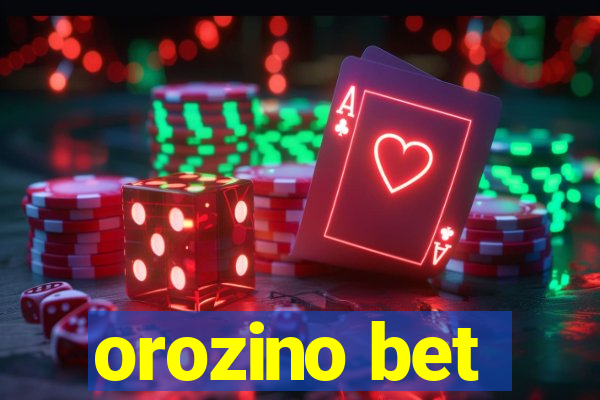 orozino bet