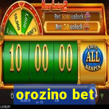 orozino bet