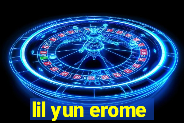 lil yun erome