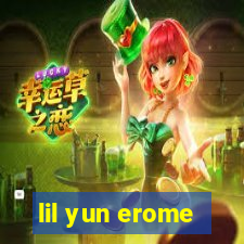 lil yun erome