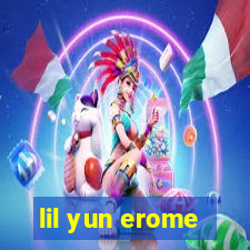 lil yun erome