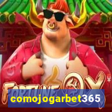 comojogarbet365