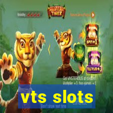 vts slots