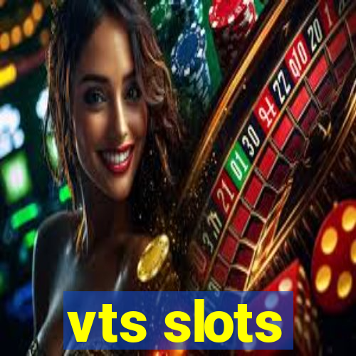 vts slots