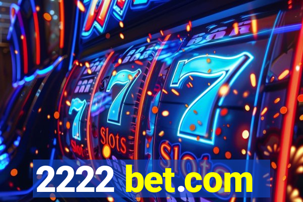 2222 bet.com