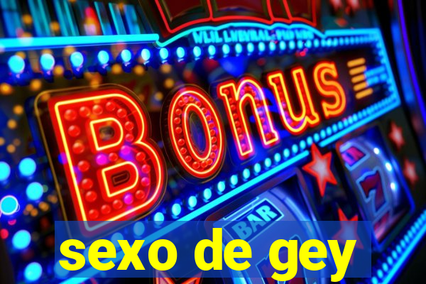 sexo de gey