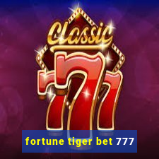 fortune tiger bet 777