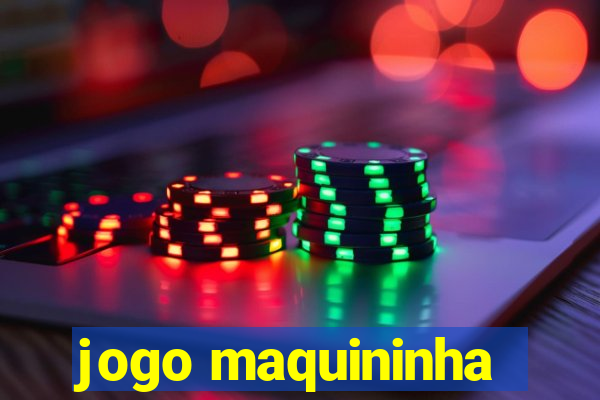 jogo maquininha