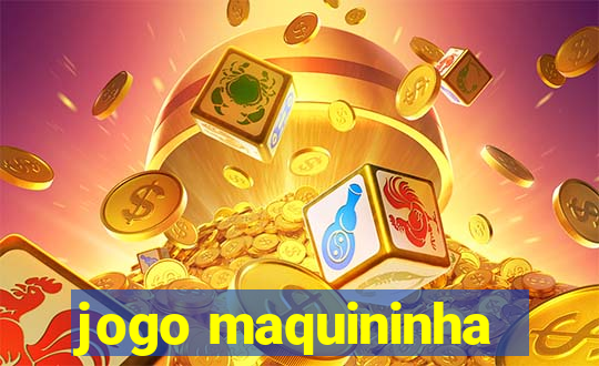 jogo maquininha