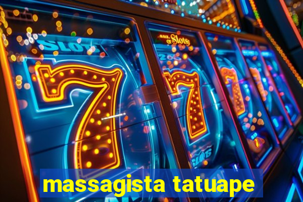 massagista tatuape