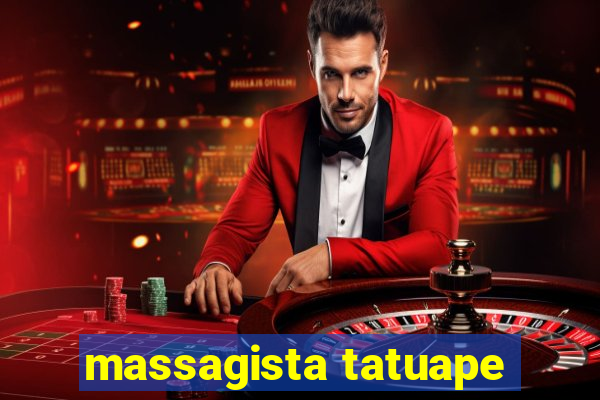 massagista tatuape