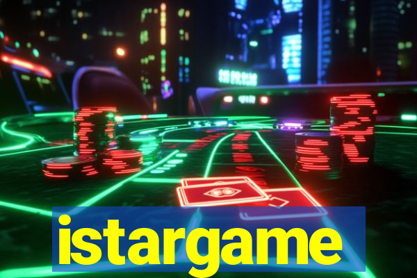 istargame