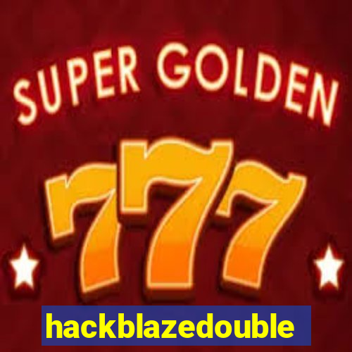 hackblazedouble