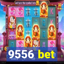 9556 bet