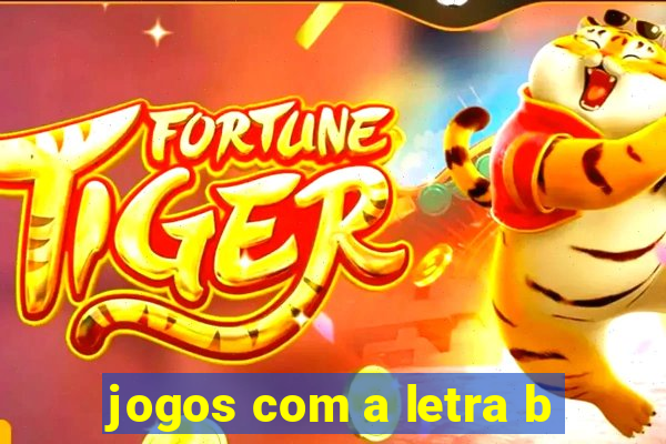 jogos com a letra b